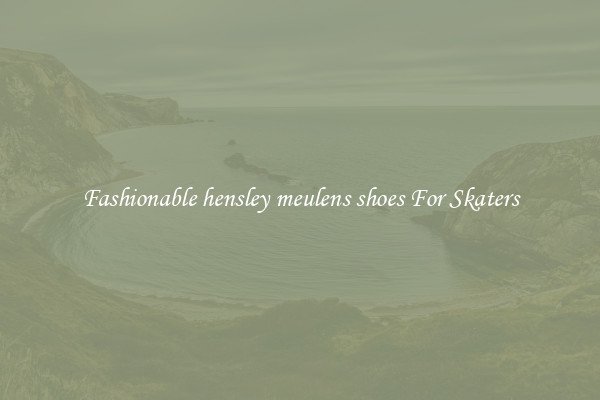 Fashionable hensley meulens shoes For Skaters