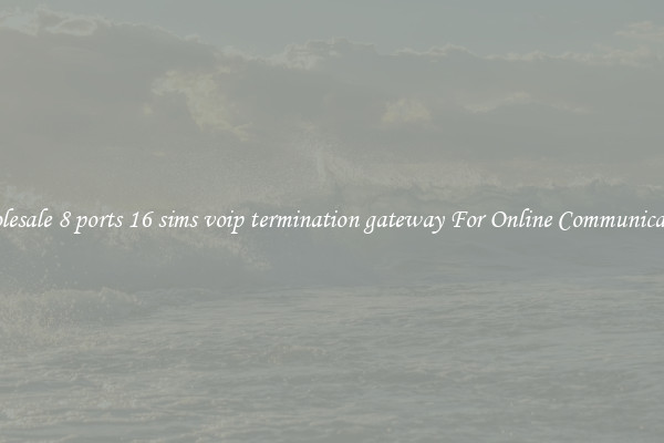 Wholesale 8 ports 16 sims voip termination gateway For Online Communication 