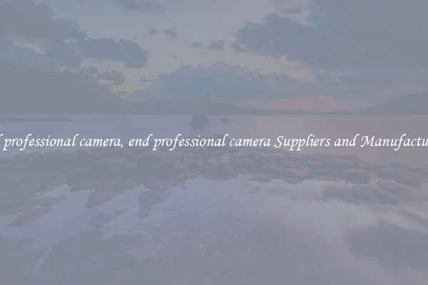 end professional camera, end professional camera Suppliers and Manufacturers