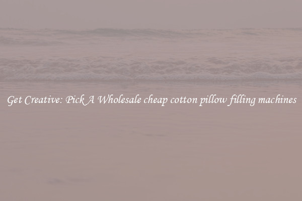 Get Creative: Pick A Wholesale cheap cotton pillow filling machines
