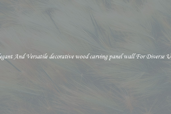 Elegant And Versatile decorative wood carving panel wall For Diverse Uses