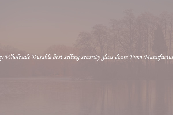 Buy Wholesale Durable best selling security glass doors From Manufacturers